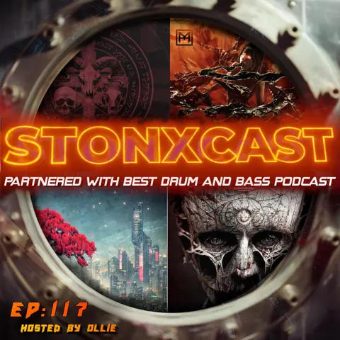 Stonxcast EP:117 - Hosted By Ollie