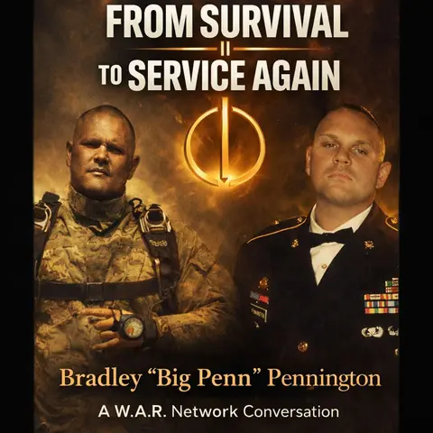 FROM SURVIVAL TO SERVICE AGAIN | Bradley “Big Penn” Pennington | W.A.R. Network Veteran Story