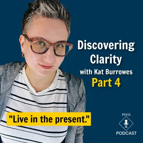 Discovering Clarity to Design a Life You Love with Kat Burrowes | Pt 4