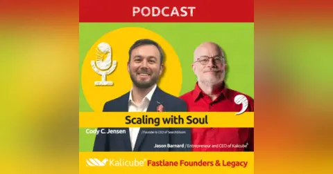 Cody C. Jensen with Jason Barnard on Fastlane Founders And Legacy. Scaling with Soul