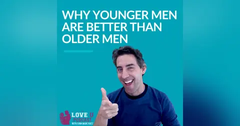 Why Younger Men Are Better Than Older Men