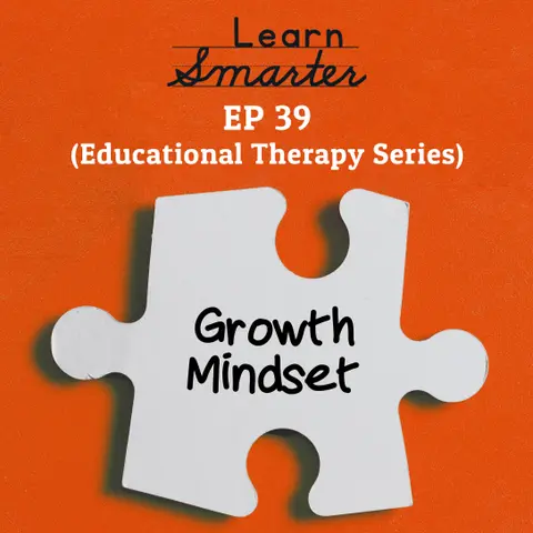 39: Growth Mindset