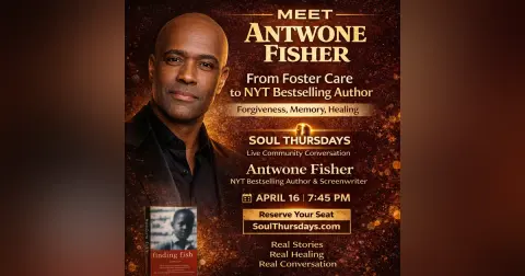 Antwone Fisher: Forgiveness, Memory, and the Stories We Tell Ourselves