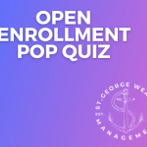 Open Enrollment Pop Quiz – Episode 25