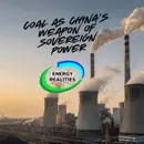 Coal as China’s Weapon of Sovereign Power - Special Guest Josheph Fournier, PH.D.
