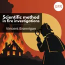 269 - Fire investigations and the scientific method with Vincent Brannigan