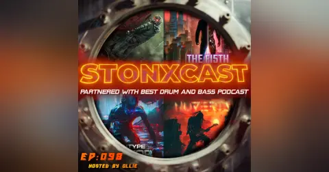 Stonxcast EP:098- Hosted by Ollie