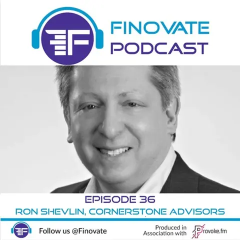 Episode 36: Fintech in Extraordinary Times: Ron Shevlin, Cornerstone Advisors