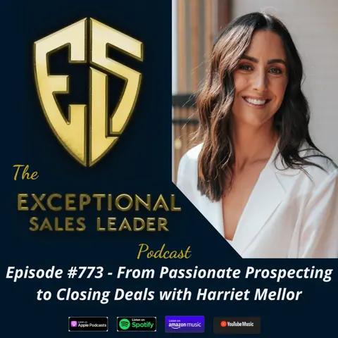 From Passionate Prospecting to Closing Deals with Harriet Mellor