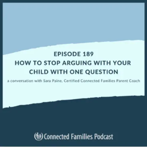 How to Stop Arguing With Your Child With One Question