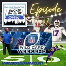 Episode 47: Super Wild Card Weekend
