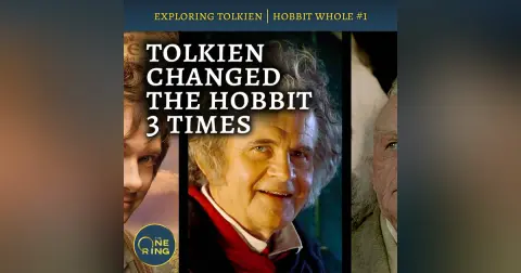 105. Tolkien Changed The Hobbit Twice : The Hobbit #1
