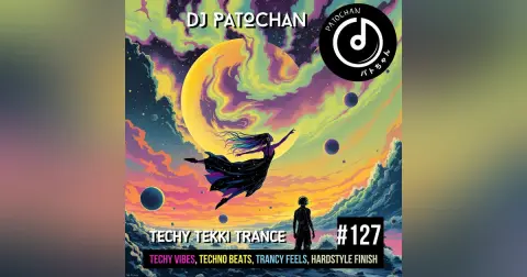 Techy Tekki Trance and Techno Episode 127