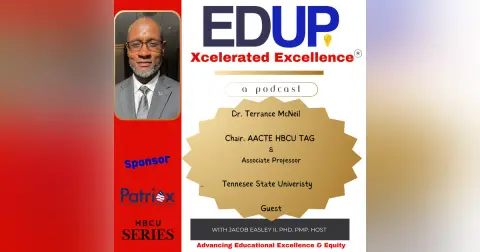 Dr. Terrance McNeil—Elevating the work of HBCU Teacher Preparation with the AACTE HBCU TAG