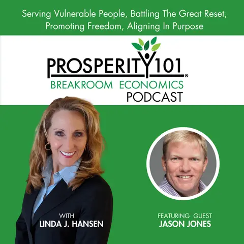Serving Vulnerable People, Battling The Great Reset, Promoting Freedom – Aligning In Purpose – [Ep. 219]