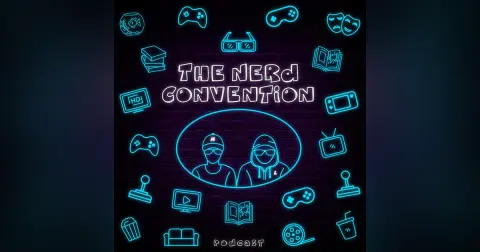 The Nerd Convention Ep 4