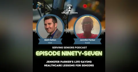 Episode 97: Jennifer Parker’s Life-Saving Healthcare Lessons for Seniors