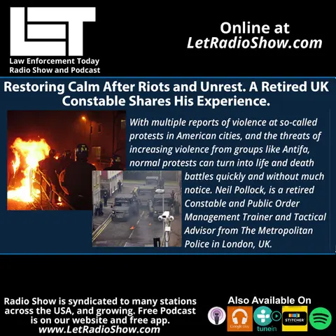 Riots, Retired London Police Officer. Restoring Calm. Special Episode