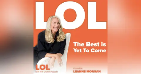 The Best Is Yet To Come with Leanne Morgan