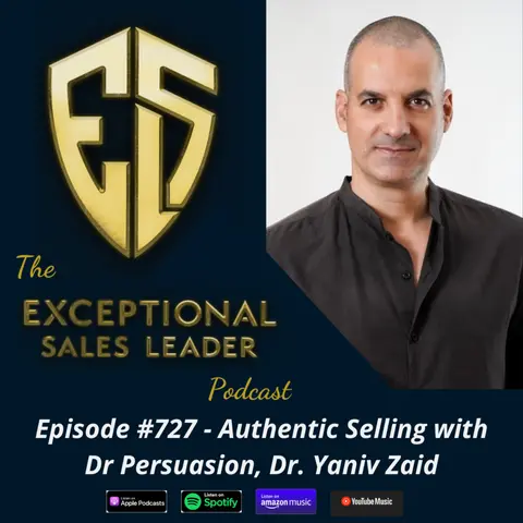 Authentic Selling with Dr Persuasion, Dr. Yaniv Zaid