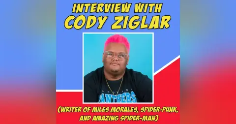 Our Amazing Friends: Cody Ziglar (writer of Miles Morales: Spider-Man)