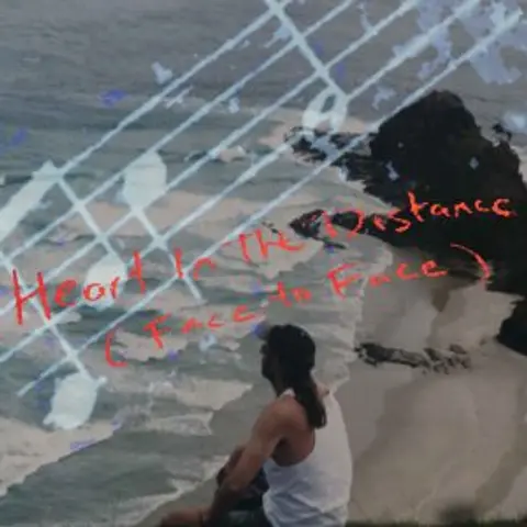 Heart In The Distance (Face To Face)