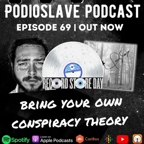 Episode 69: Bring Your Own Conspiracy Theory