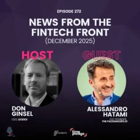 Episode 272: News From The Fintech Front (December 2025)
