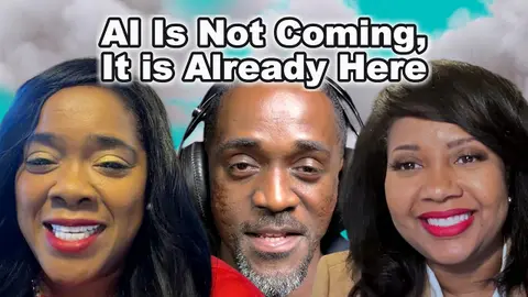 AI Is Not Coming, It Is Already Here #podcast