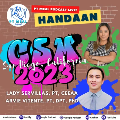 121: APTA CSM 2023: Everything and Anything You Need to Know with Lady Servillas and Arvie Vitente
