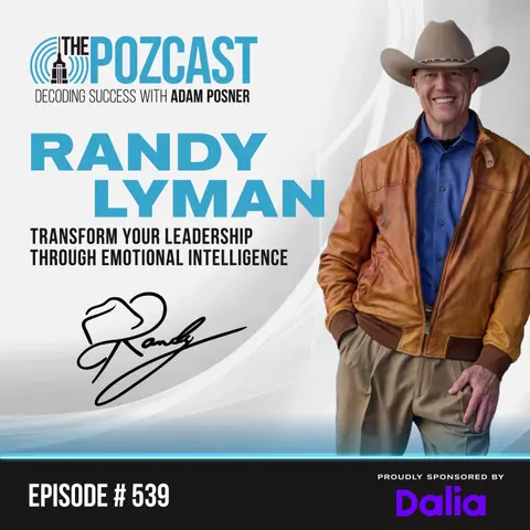 Randy Lyman: Transforming Leadership Through Emotional Intelligence