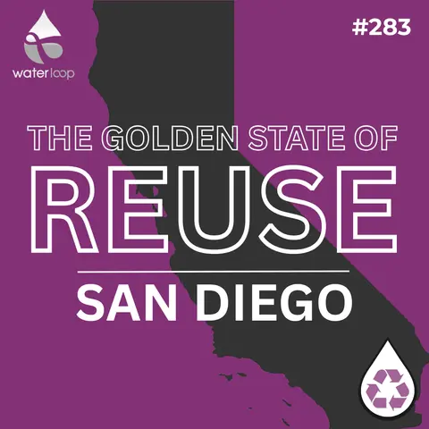 How San Diego Is Building a Recycled Water Future | The Golden State of Reuse