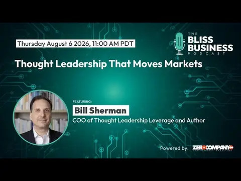 Video - Thought Leadership That Moves Markets with Bill Sherman