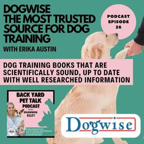 Dogwise, the most trusted source for dog training, with Erika Austin