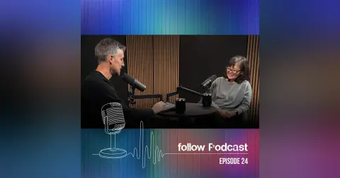 Following Fresh | Follow Podcast Episode 24