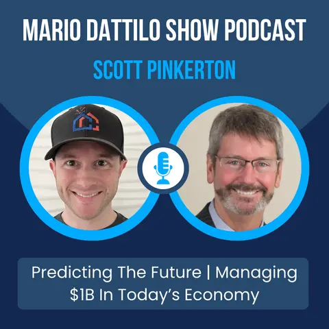 We're Not God - Managing $1B In Today's Economy With Scott Pinkerton