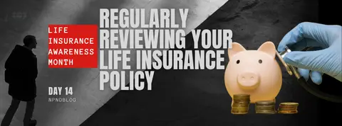 The Importance of Regularly Reviewing Your Life Insurance Policy