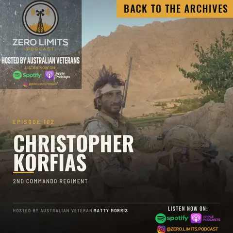 Back to the archives - Ep. 102 Christopher Korfias 2nd Commando Regiment