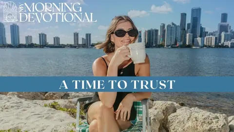 A Time To Trust