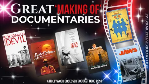 Great ‘Making Of’ Documentaries