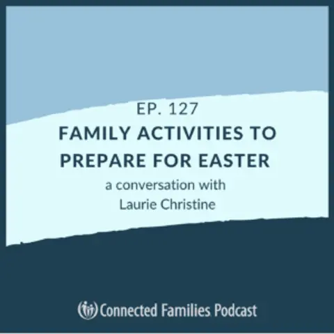 Family Activities to Prepare for Easter