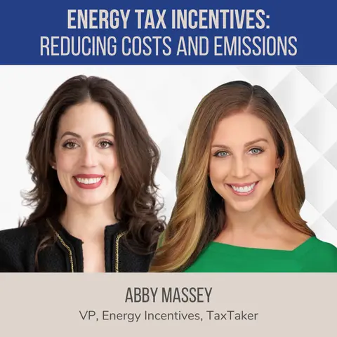 Tax Incentives: Saving Commercial Buildings Money and Emissions ft. Abby Massey (TaxTaker)