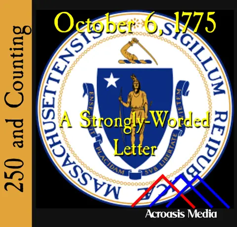 October 6, 1775: A Strongly-Worded Letter