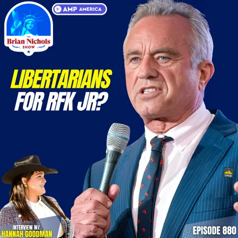 880: Why Are Some Libertarians Supporting RFK Jr?