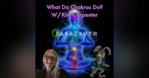 What Do Chakras Do? w/Kim Carpenter