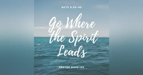 Go Where the Spirit Leads