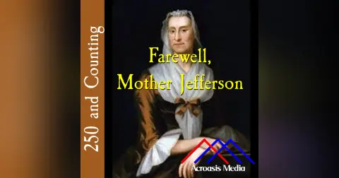 Farewell, Mother Jefferson–March 31, 1776