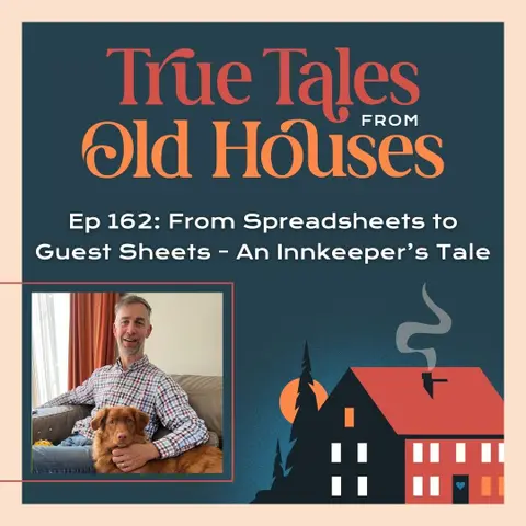 162: From Spreadsheets to Bed Sheets - An Innkeeper's Tale