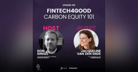 Episode 215: Fintech4Good – Carbon Equity 101