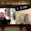 Is Life Coaching Really Just a Scam? (with Megan Malone)